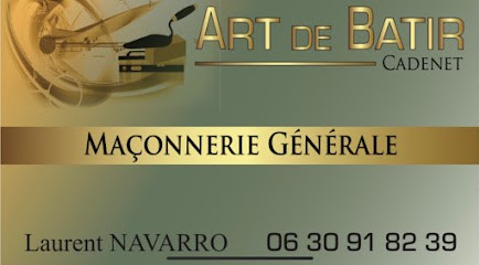 Art de Batir, Maçon à Cadenet